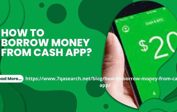 How To Borrow Money From Cash App Account Without Any Kind Of Hassle?